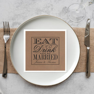 Eet, Drink en wees getrouwd Rustic Kraft Wedding Servetten