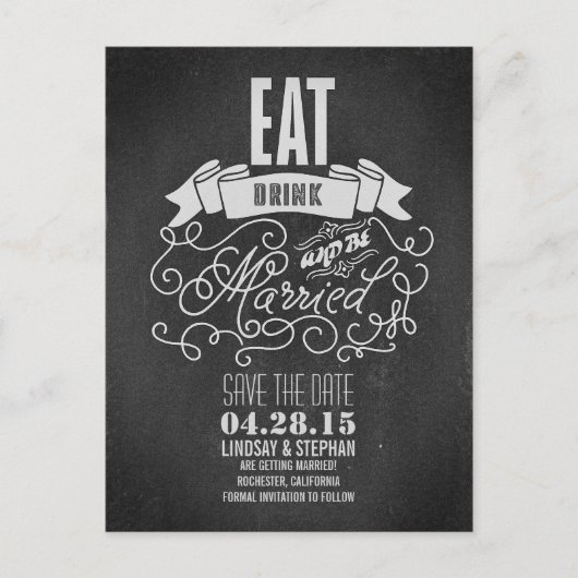 Eet Drink en wees getrouwd Save the Date briefkaar Aankondigingskaart (Voorkant)