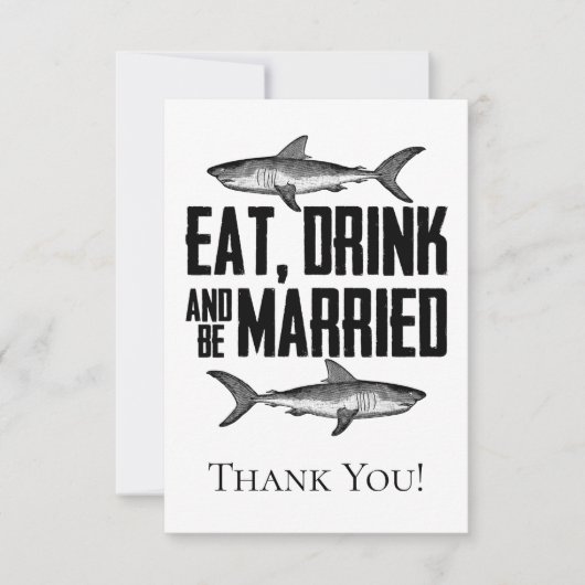 Eet Drink en wees getrouwd Shark Wedding Flat Bedankkaart (Voorkant)