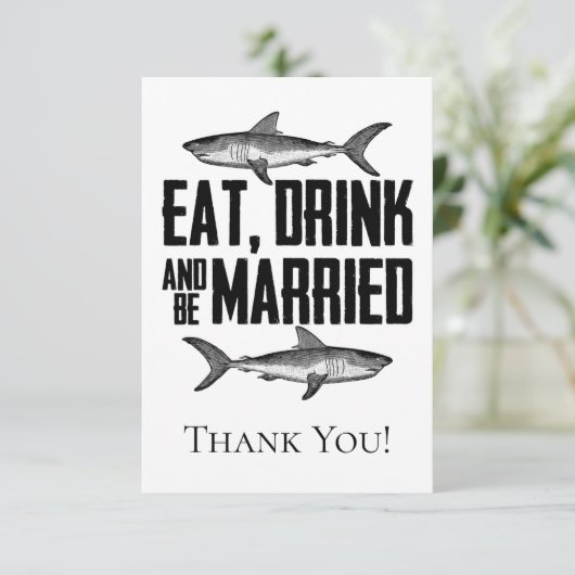 Eet Drink en wees getrouwd Shark Wedding Flat Bedankkaart (Staand voorkant)
