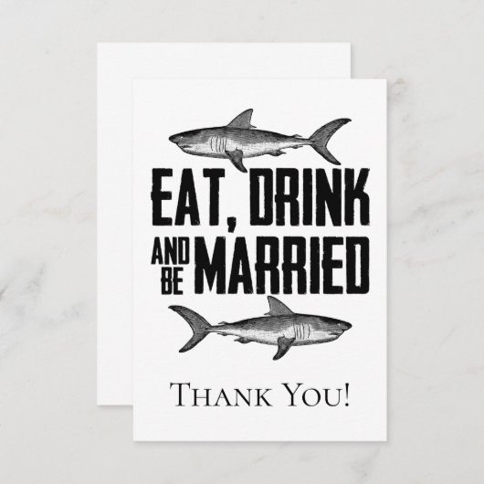 Eet Drink en wees getrouwd Shark Wedding Flat Bedankkaart (Voorkant / Achterkant)