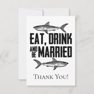 Eet Drink en wees getrouwd Shark Wedding Flat Bedankkaart
