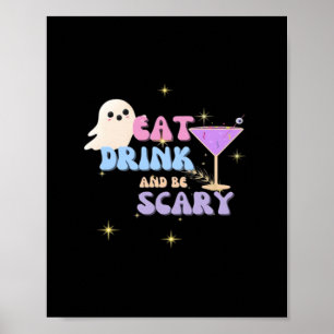 Eet, drink en wees grappig eng Halloween casual un Poster