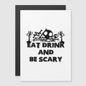 Eet, drink en wees grappig eng ontwerp creatieve g (Voorkant / Achterkant)