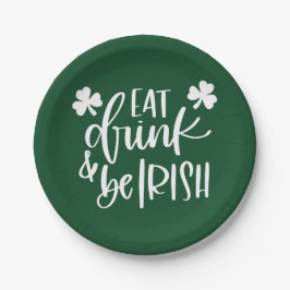 Eet Drink en wees Iers Groene Typografie Ontwerp F Papieren Bordje