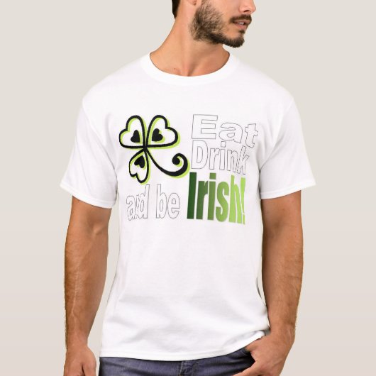 Eet Drink en wees Iers! T-shirt (Voorkant)