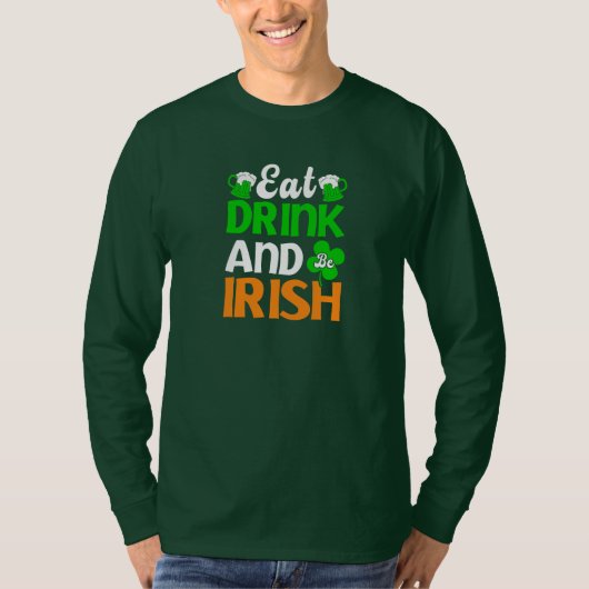 Eet, Drink En Wees Iers T-shirt (Voorkant)