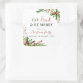 Eet, Drink en wees lekker | Holly kerstparty Vierkante Sticker (Tas)