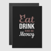 Eet, drink en wees meowy creatieve stijl (Voorkant / Achterkant)