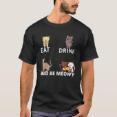 Eet drink en wees meowy t-shirt (Voorkant)