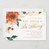 Eet, Drink en wees Merry Floral Holiday Party Kaart (Voorkant)