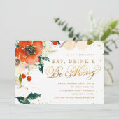 Eet, Drink en wees Merry Floral Holiday Party Kaart (Staand voorkant)