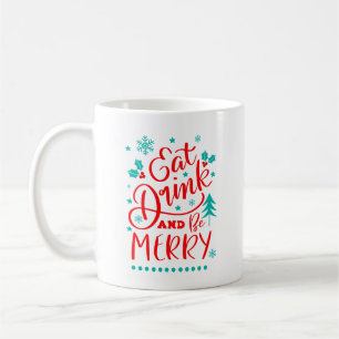 Eet, Drink en wees Merry Koffiemok