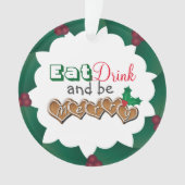 Eet, Drink en wees Merry Ornament (voorkant)