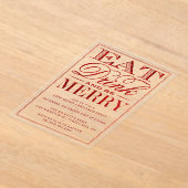 Eet, Drink en wees prettig rood kerstfeest Acryl Uitnodigingen (Laagn)