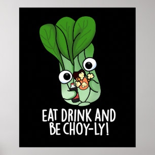 Eet Drink en wees vrolijk grappig Veggie Pun Dark  Poster