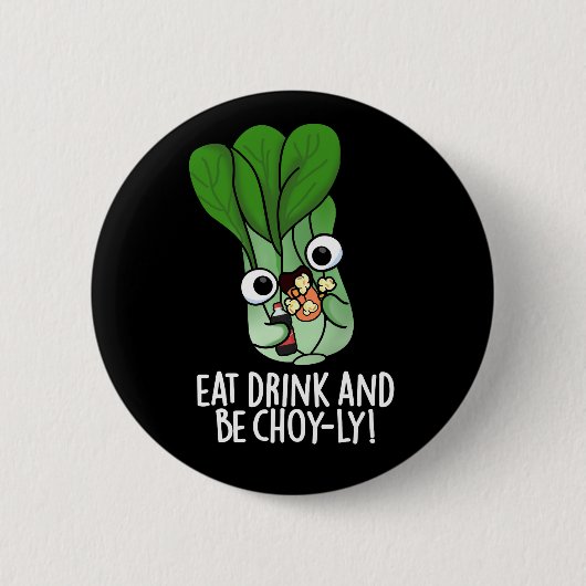 Eet Drink en wees vrolijk grappig Veggie Pun Dark  Ronde Button 5,7 Cm (Voorkant)