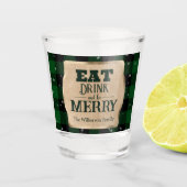 Eet Drink en wees vrolijk groen geruite kerst Shot Glas (Voorkant)