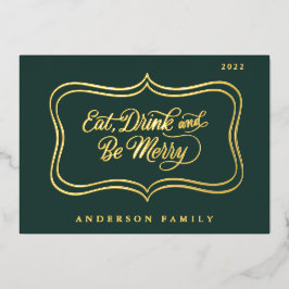 Eet Drink en wees vrolijk kerstcadeautje, Klassiek Folie Feestdagenkaart