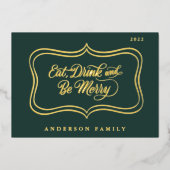 Eet Drink en wees vrolijk kerstcadeautje, Klassiek Folie Feestdagenkaart (Voorkant)