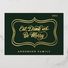 Eet Drink en wees vrolijk kerstcadeautje, Klassiek Folie Feestdagenkaart