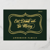 Eet Drink en wees vrolijk kerstcadeautje, Klassiek Folie Feestdagenkaart (Voorkant)