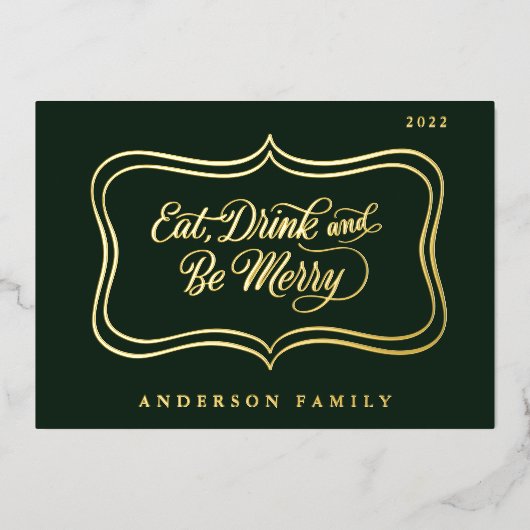 Eet Drink en wees vrolijk kerstcadeautje, Klassiek Folie Feestdagenkaart (Voorkant)