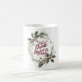 Eet, Drink en wees vrolijk kerstfeest Mok (Center)