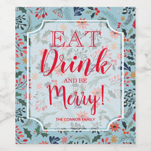 Eet Drink en wees vrolijk kerstfeest Wijn Etiket (Enkel label)