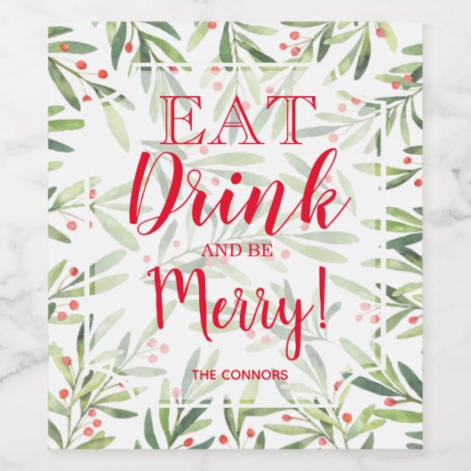 Eet Drink en wees vrolijk kerstfeest Wijn Etiket (Enkel label)