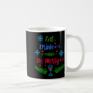 Eet, drink en wees vrolijk kerstvakantie kids T-sh Koffiemok