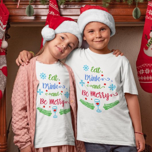 Eet, Drink en wees vrolijk, kerstvakantie Kinder T-shirt
