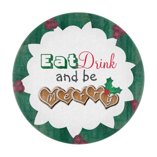 Eet, drink en wees vrolijk met Kerstmis Snijplank (Voorkant)