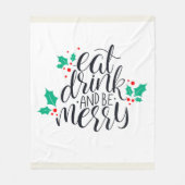 Eet Drink en wees vrolijk ontwerp Fleece Deken (Voorkant)