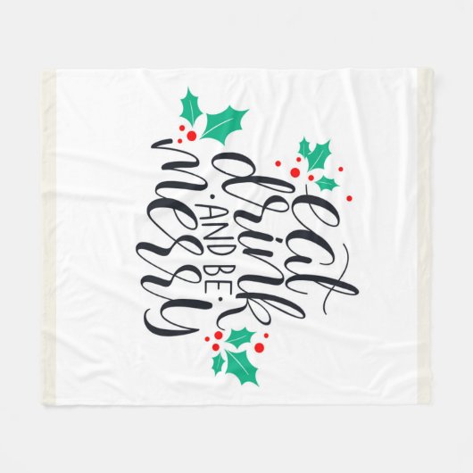 Eet Drink en wees vrolijk ontwerp Fleece Deken (Voorkant (Horizontaal))