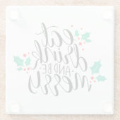 Eet Drink en wees vrolijk ontwerp Glazen Onderzetter (Achterkant)