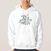 Eet Drink en wees vrolijk ontwerp Hoodie (Voorkant)
