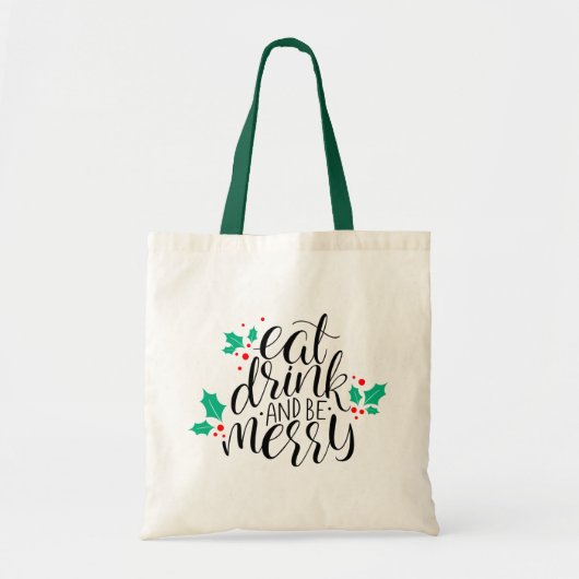 Eet Drink en wees vrolijk ontwerp Tote Bag (Voorkant)