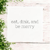 Eet, drink en wees vrolijk pickleball servet