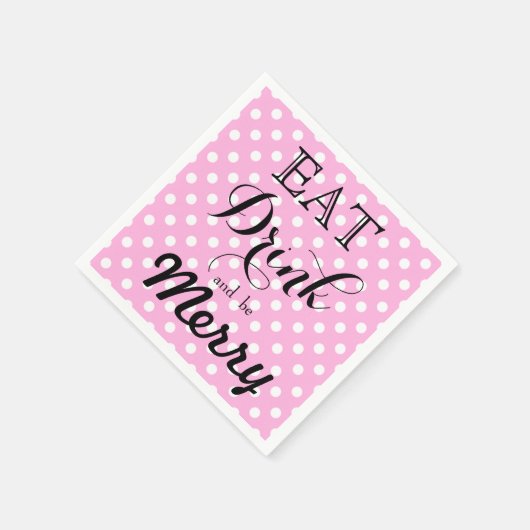 Eet, drink en wees vrolijk | polka stippenpatroon servet (Hoek)