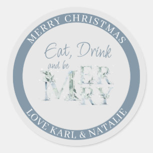 Eet, drink en wees vrolijk Waterverf Woord Kerstmi Ronde Sticker