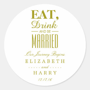 Eet, Drink en word getrouwd Goud Ronde Sticker