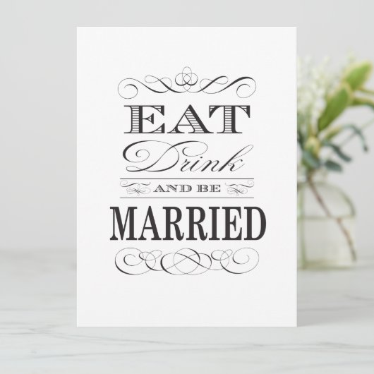 Eet Drink en word getrouwd Zwart en Wit Kaart (Staand voorkant)