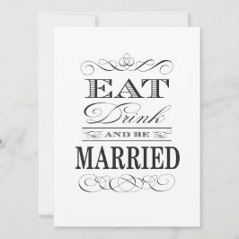 Eet Drink en word getrouwd Zwart en Wit Kaart