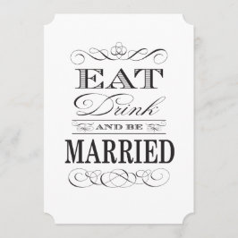 Eet Drink en word getrouwd Zwart en Wit Kaart
