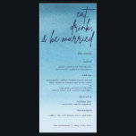 Eet, Drink en word huwelijksblauwe Waterverf bruil Menu<br><div class="desc">Dit menu is de perfecte manier om aan te geven wat je gasten op je trouwdag zal bedienen. Biedt een blauwe achtergrond voor de waterverf die overeenkomt met uw thema en jaloezie blauwe tekst.</div>