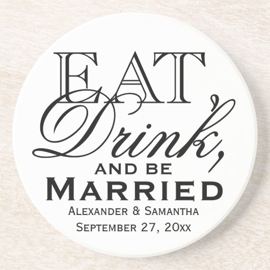 Eet, Drink en word huwelijkshuwelijk Zandsteen Onderzetter (Voorkant)