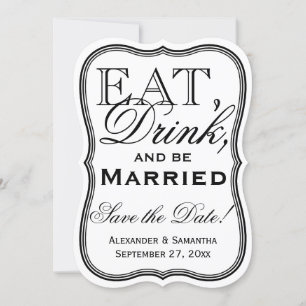 Eet, Drink en worden gehuwd Sla de datum op Save The Date