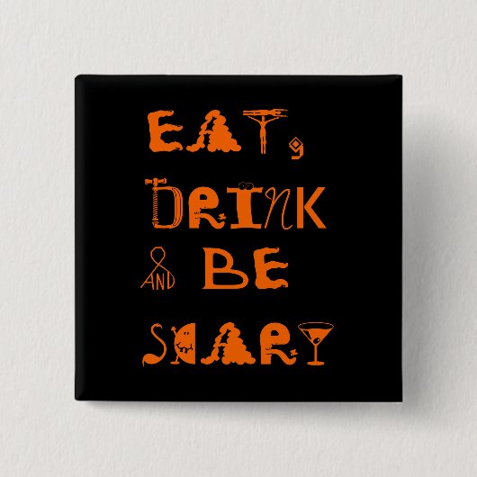 Eet, Drink en zijn eng - Halloween Button (Voorkant)