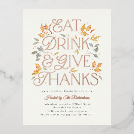 Eet Drink Geef Bedankt Thanksgiving Dinner Party Folie Uitnodiging Briefkaart